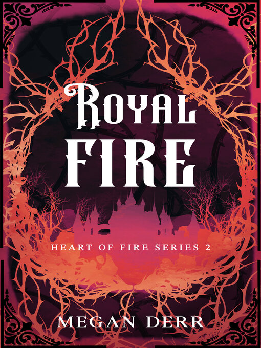 Title details for Royal Fire by Megan Derr - Available